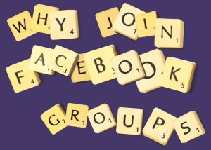Facebook Groups The Benefits for Small Business Owners